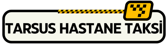 Tarsus Hastane Taksi 